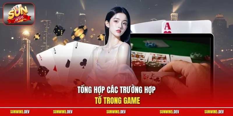 Tổng hợp các trường hợp tố trong game